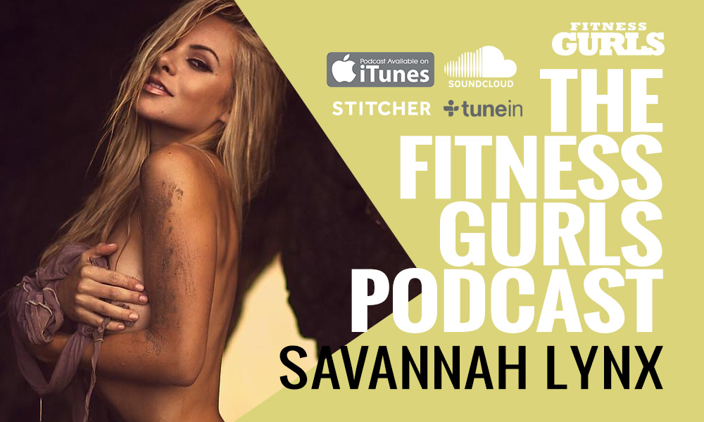 Savannah Lynx Fitness Gurls Podcast
